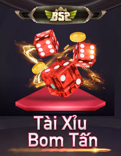 Tài Xỉu B52 Bom Tấn
